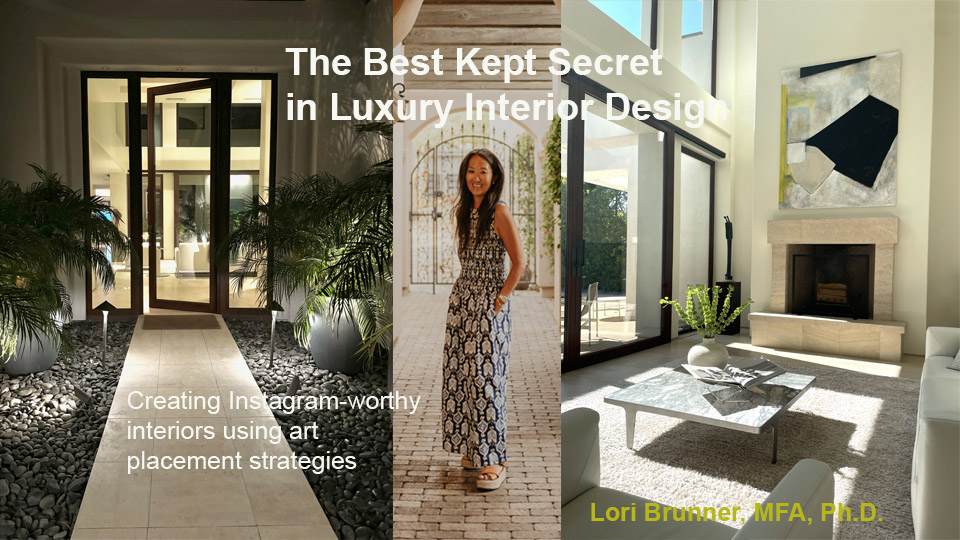 Lori Brunner Art's online interior design class by Lori Brunner (MFA, Ph.D.)